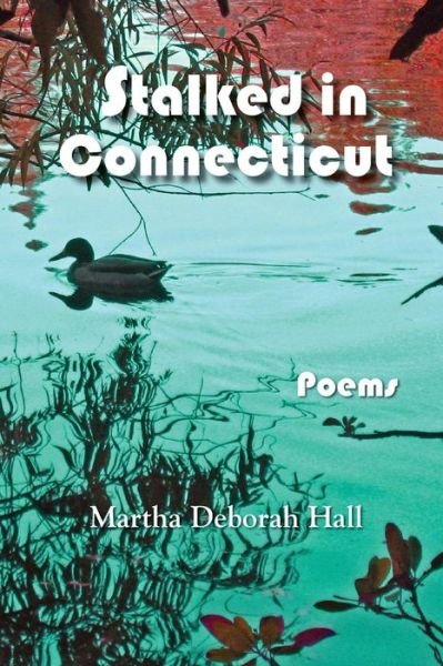 Cover for Martha Deborah Hall · Stalked in Connecticut (Paperback Book) (2014)