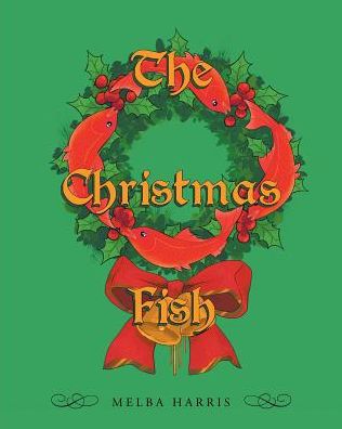 Cover for Melba Harris · The Christmas Fish (Paperback Book) (2018)