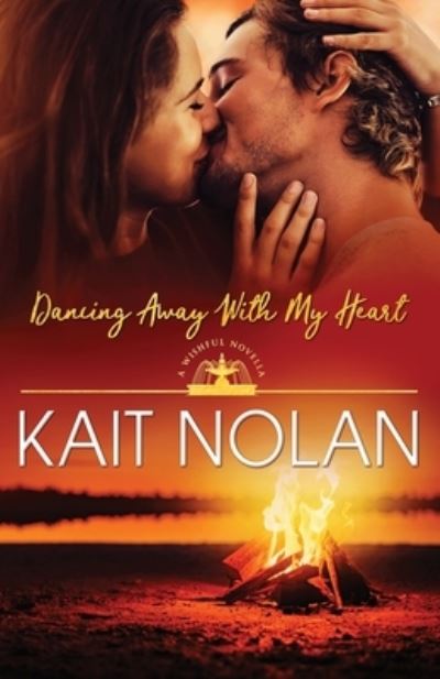 Cover for Kait Nolan · Dancing Away With My Heart (Pocketbok) (2019)