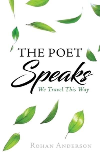 Cover for Rohan Anderson · The Poet Speaks (Paperback Book) (2021)