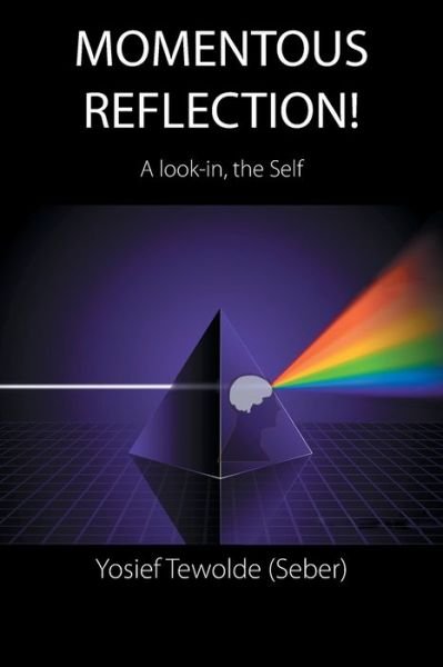 Yosief Tewolde (Seber) · Momentous Reflection! (Buch) (2021)