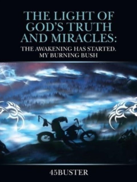 Cover for 45buster · The Light of God's Truth and Miracles (Paperback Book) (2021)