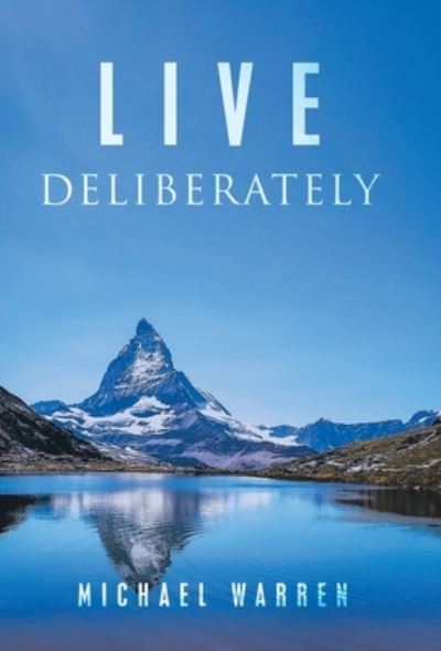 Cover for Michael Warren · Live Deliberately (Book) (2022)