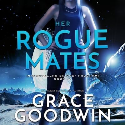 Cover for Grace Goodwin · Her Rogue Mates (CD) (2021)