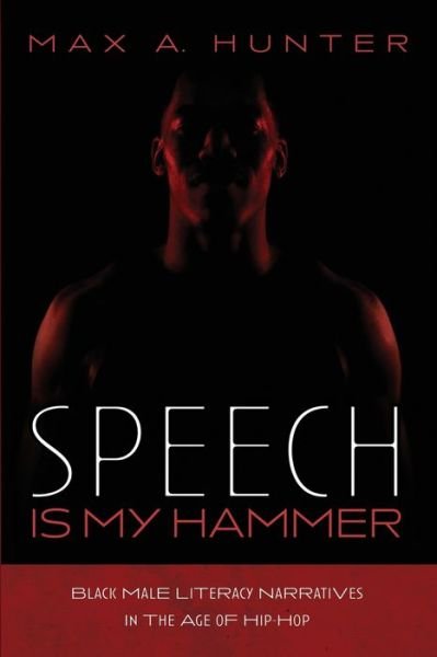 Cover for Max A. Hunter · Speech Is My Hammer (Bog) (2022)