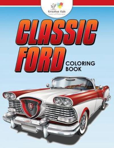 Cover for Kreative Kids · Classic Ford (Paperback Book) (2016)