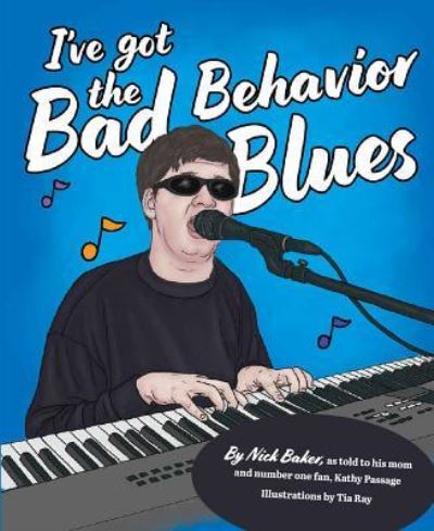 Cover for Nick Baker · Bad Behavior Blues (Hardcover Book) (2018)