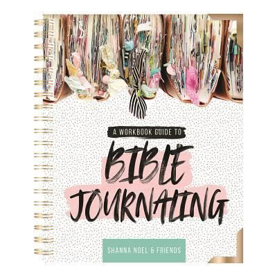 Cover for Shanna Noel · Bible Journaling 101 (Hardcover Book) (2019)