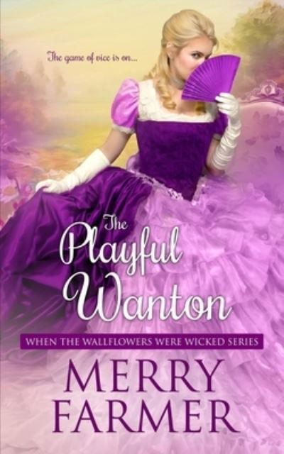 Cover for Merry Farmer · The Playful Wanton (Paperback Book) (2019)