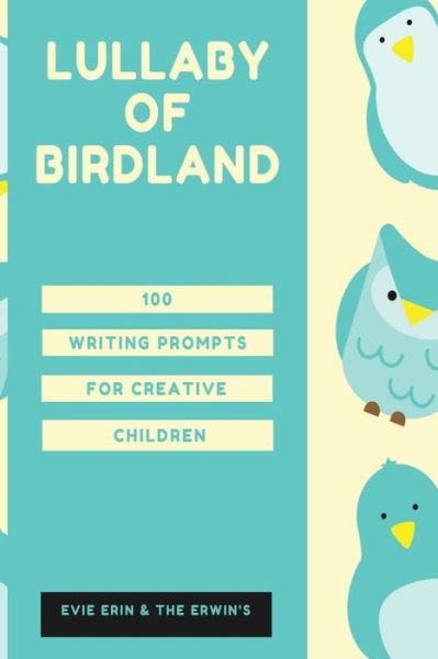 Cover for Evie Erin · Lullaby of Birdland (Paperback Bog) (2019)