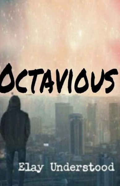 Cover for Elay Understood · Octavious (Paperback Book) (2016)