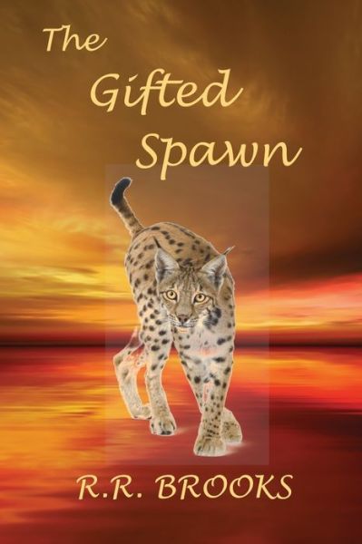 The Gifted Spawn - R R Brooks - Livros - Escarpment Press - 9781734675078 - 17 de fevereiro de 2021