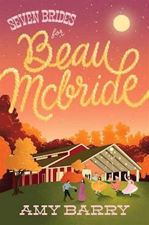 Cover for Amy Barry · Seven Brides for Beau McBride - The McBrides of Montana (Paperback Book) (2025)