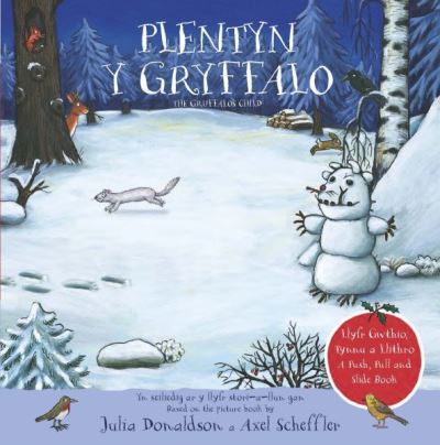 Cover for Julia Donaldson · Plentyn y Gryffalo - Llyfr Gwthio, Tynnu a Llithro a Push (Hardcover Book) [Bilingual edition] (2023)