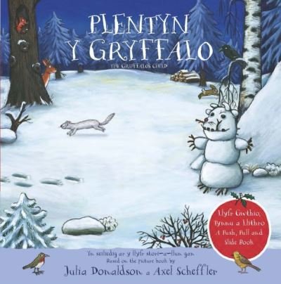 Cover for Julia Donaldson · Plentyn y Gryffalo - Llyfr Gwthio, Tynnu a Llithro / A Push, Pull and Slide Book (Hardcover Book) [Bilingual edition] (2023)