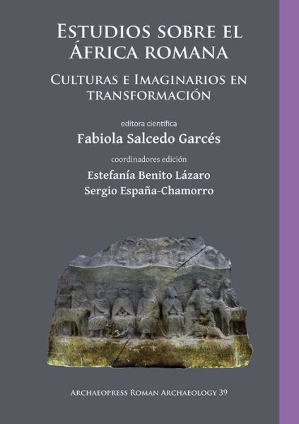 Cover for Estudios sobre el Africa romana: Culturas e Imaginarios en transformacion - Archaeopress Roman Archaeology (Paperback Book) (2018)