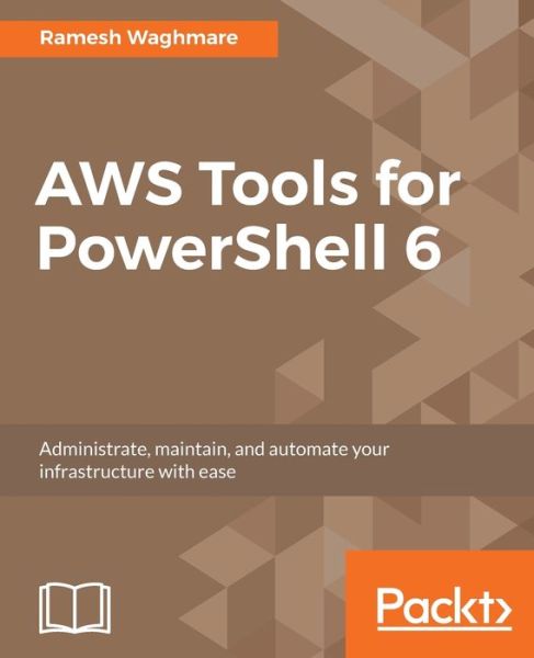 Cover for Ramesh Waghmare · AWS Tools for PowerShell 6 (Paperback Book) (2017)