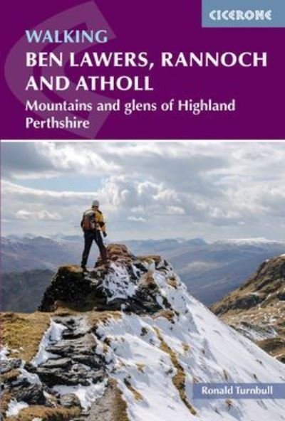 Walking Ben Lawers, Rannoch and Atholl: Mountains and glens of Highland Perthshire - Ronald Turnbull - Kirjat - Cicerone Press - 9781786311078 - tiistai 17. elokuuta 2021