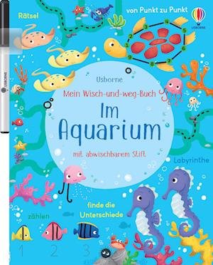 Mein Wisch-und-weg-Buch: Im Aquarium - Kirsteen Robson - Bøger - Usborne - 9781789419078 - 18. maj 2023