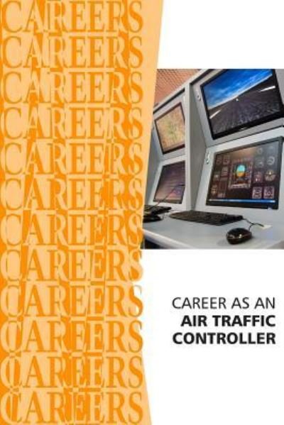 Cover for Institute for Career Research · Career as an Air Traffic Controller (Pocketbok) (2019)