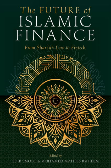 The Future of Islamic Finance: From Shari’ah Law to Fintech (Inbunden Bok) (2024)