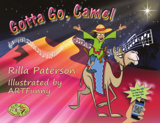 Gotta Go, Camel: A Singalong-‘n’-Learn book with audio and video, from the Three Christmas Camels series, designed to help juniors learn to sight-read. - Rilla Paterson - Książki - Troubador Publishing - 9781836281078 - 28 listopada 2024