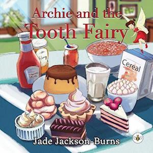 Cover for Jade Jackson-Burns · Archie and the Tooth Fairy (Paperback Book) (2023)