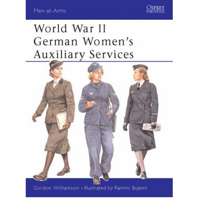 Cover for Gordon Williamson · World War II German Women's Auxiliary Services - Men-at-Arms (Paperback Book) (2003)