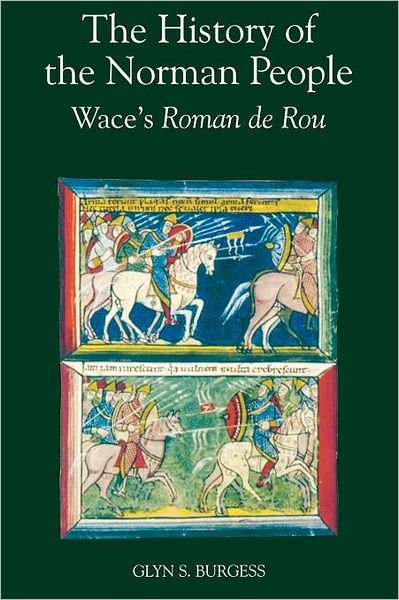 Cover for Wace · The History of the Norman People: Wace's Roman de Rou (Taschenbuch) (2004)