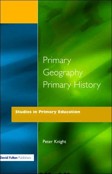 Cover for Peter Knight · Primary Geography Primary History (Paperback Book) (1993)