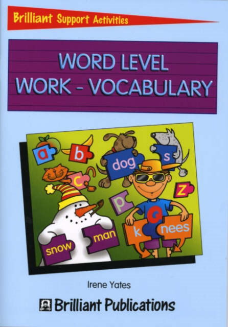 Word Level Work - Vocabulary - Irene Yates - Kirjat -  - 9781903853078 - maanantai 15. lokakuuta 2001