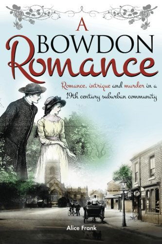 Cover for Alice Frank · A Bowdon Romance (Paperback Book) (2012)