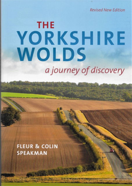 Cover for Colin Speakman · The Yorkshire Wolds: A journey of Discovery (Paperback Book) (2022)