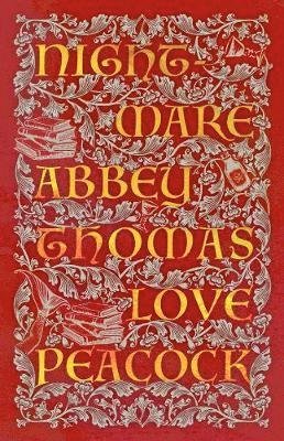 Nightmare Abbey - Thomas Love Peacock - Livros - Renard Press Ltd - 9781913724078 - 28 de julho de 2021