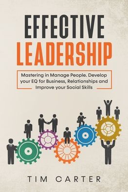 Effective Leadership - Tim Carter - Books - Orange Paper Ltd - 9781914194078 - November 17, 2020