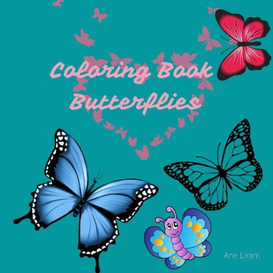 Cover for Ane Liram · Coloring Book Butterflies (Paperback Book) (2022)