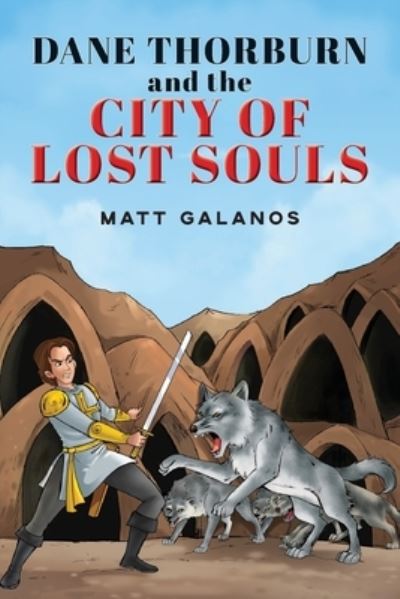 Cover for Matt Galinos · Dane Thorburn and The City of Lost Souls (Paperback Book) (2021)