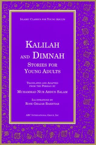 Kalilah and Dimnah Stories for Young Adults (Islamic Classics for Young Adults) - Muhammad Nur Abdus Salam - Kirjat - Kazi Publications, Inc. - 9781930637078 - 2000