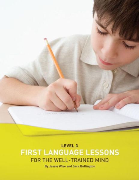 Cover for Jessie Wise · First Language Lessons Level 3: Instructor Guide - First Language Lessons (Paperback Book) (2007)