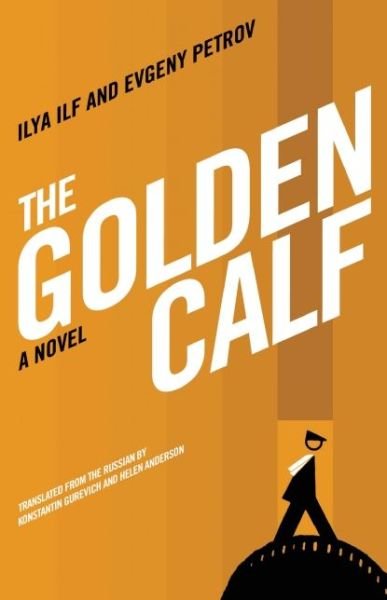Cover for Ilya Ilf · The Golden Calf (Paperback Book) (2009)