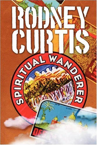 Cover for Rodney Curtis · Spiritual Wanderer (Paperback Book) (2008)