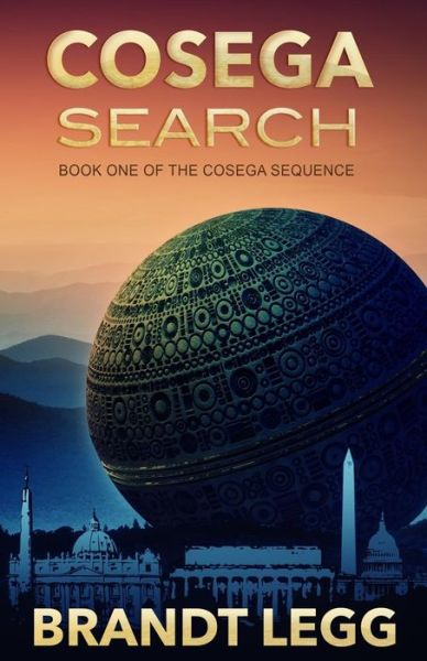 Cosega Search (The Cosega Sequence) (Volume 1) - Brandt Legg - Books - Laughing Rain - 9781935070078 - November 14, 2014