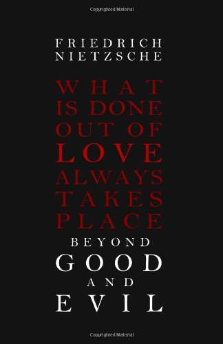 Beyond Good and Evil - Friedrich Nietzsche - Boeken - Tribeca Books - 9781936594078 - 23 oktober 2010