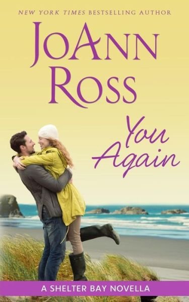 Cover for Joann Ross · You Again: a Shelter Bay Novella (Volume 8) (Pocketbok) (2014)