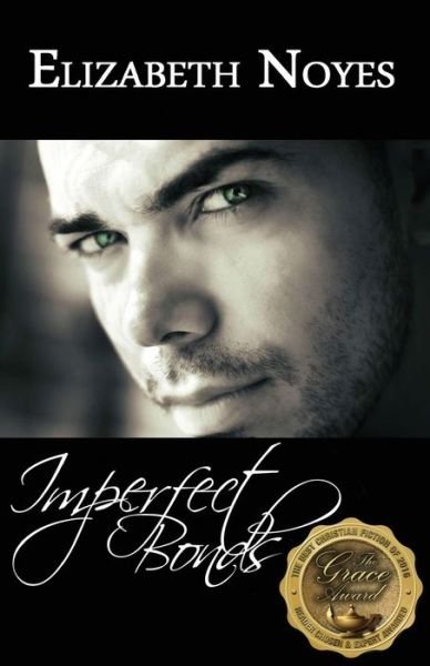 Cover for Noyes, Elizabeth, B.A. (MR) (RT) · Imperfect Bonds - Imperfect (Paperback Book) (2016)