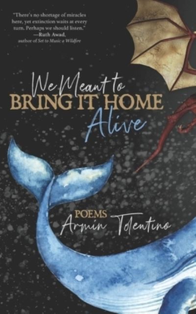 Cover for Armin Tolentino · We Meant to Bring It Home Alive (Paperback Book) (2019)