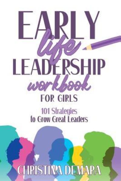 Cover for Christina Demara · Early Life Leadership in Workbook for Girls (Paperback Book) (2018)