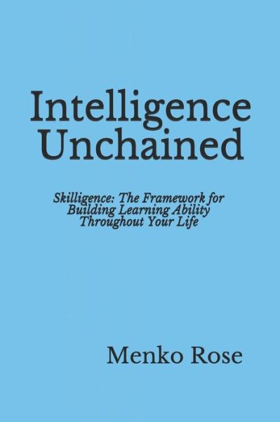 Cover for Menko Rose · Intelligence Unchained (Paperback Book) (2019)