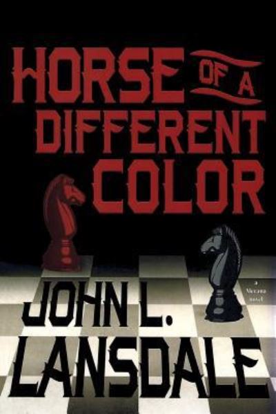 Cover for John L. Lansdale · Horse of a Different Color (Taschenbuch) (2018)