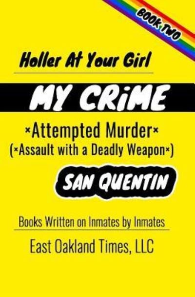 Holler at Your Girl - Tio MacDonald - Books - East Oakland Times, LLC - 9781949576078 - September 4, 2018